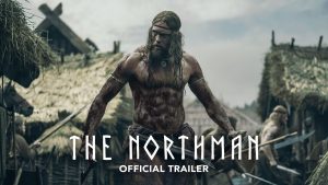 ‘THE NORTHMAN’, A Life of Death