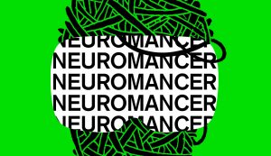 Can a Neuromancer TV Series Still Work  After The Matrix?