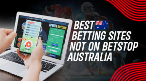 Best Betting Sites Not on BetStop Australia – Top AU Non-BetStop Bookmakers Online in 2024