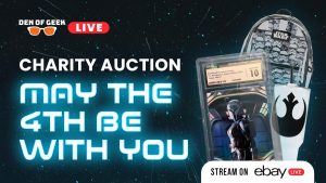 Den of Geek Hosts a Star Wars Collectibles Charity Auction Exclusively on eBay Live on May the 4th