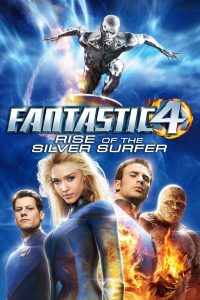 Cinematic Flashback: Fantastic Four: Rise of the Silver Surfer (2007) Review