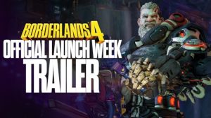 Borderlands 4 Launch Week Trailer And Times