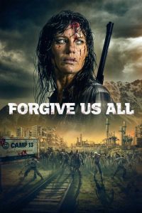 Indie Trailer: FORGIVE US ALL